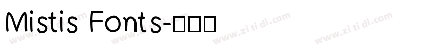 Mistis Fonts字体转换